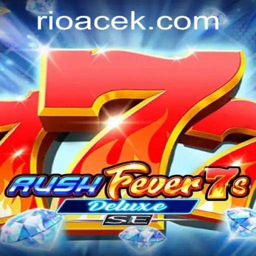 The Exciting World of RushFever7sDeluxeSE: A Comprehensive Guide